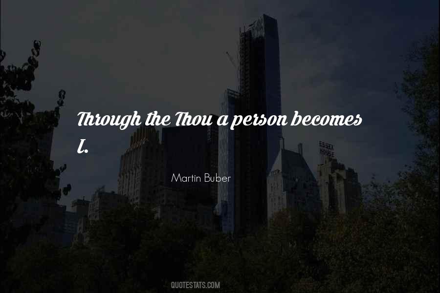Martin Buber Quotes #781241