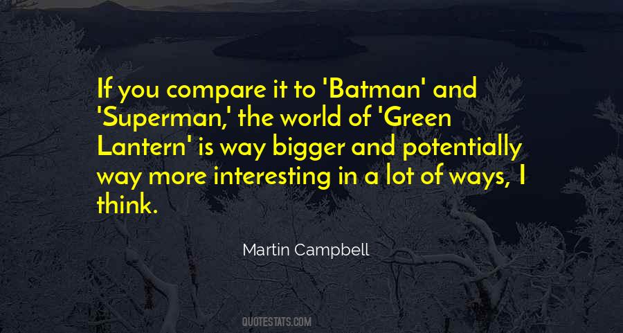 Martin Campbell Quotes #575599