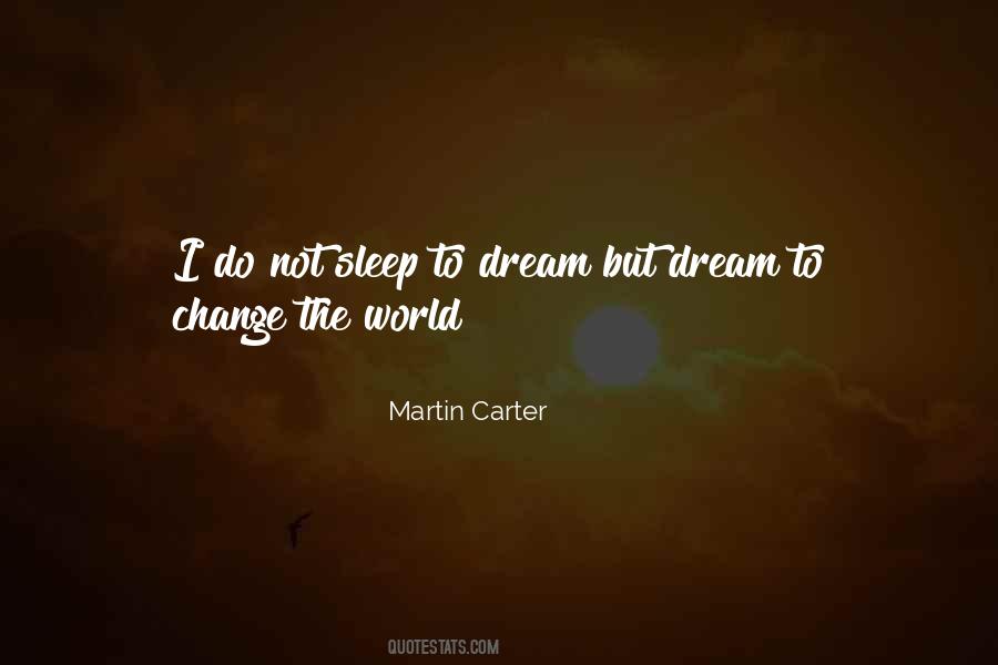 Martin Carter Quotes #1653319