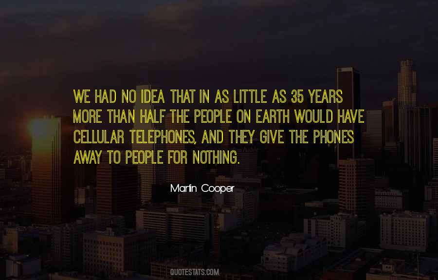 Martin Cooper Quotes #1636678