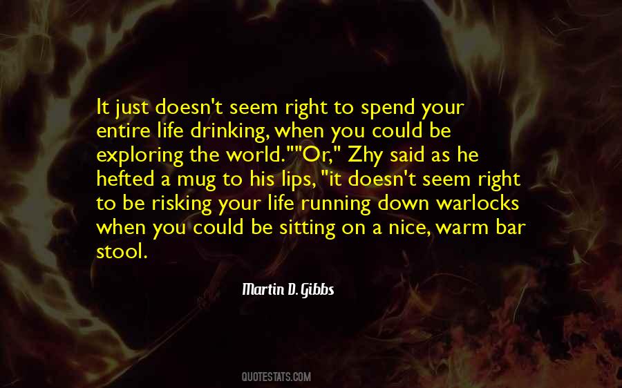Martin D. Gibbs Quotes #1273962 Martin D. Gibbs Quotes #1273962