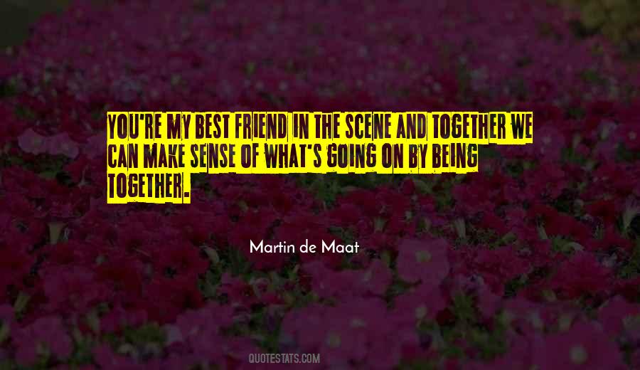 Martin De Maat Quotes #1485746