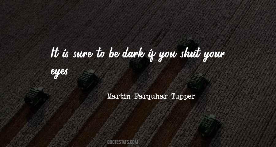 Martin Farquhar Tupper Quotes #1097298