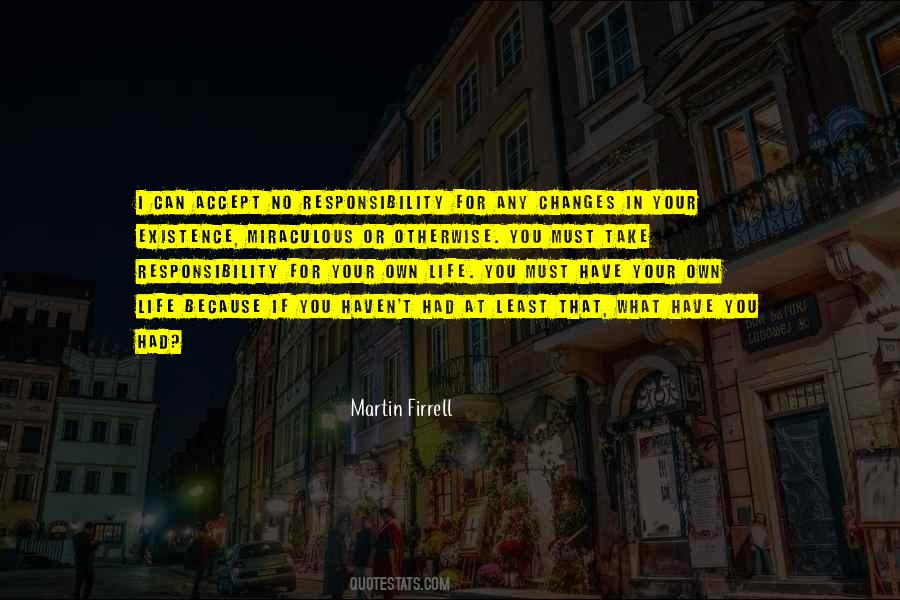 Martin Firrell Quotes #1326908