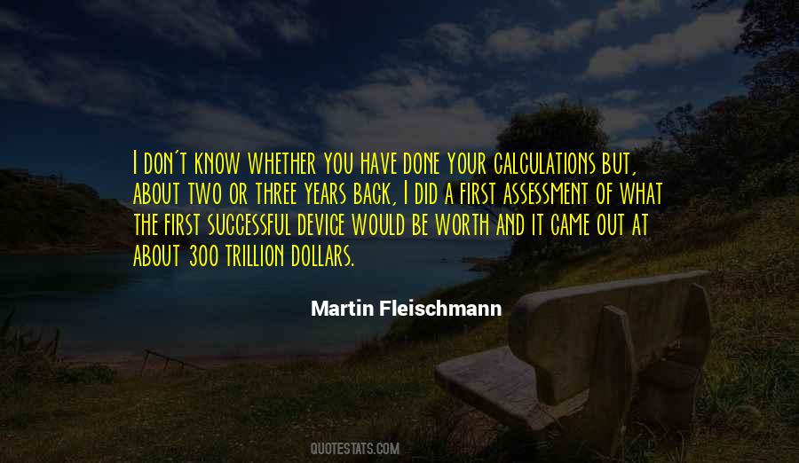 Martin Fleischmann Quotes #1492243