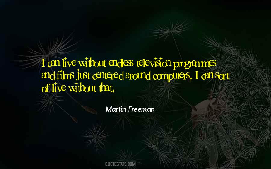Martin Freeman Quotes #854897