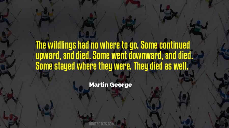 Martin George Quotes #825115