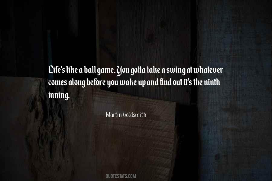Martin Goldsmith Quotes #1849762