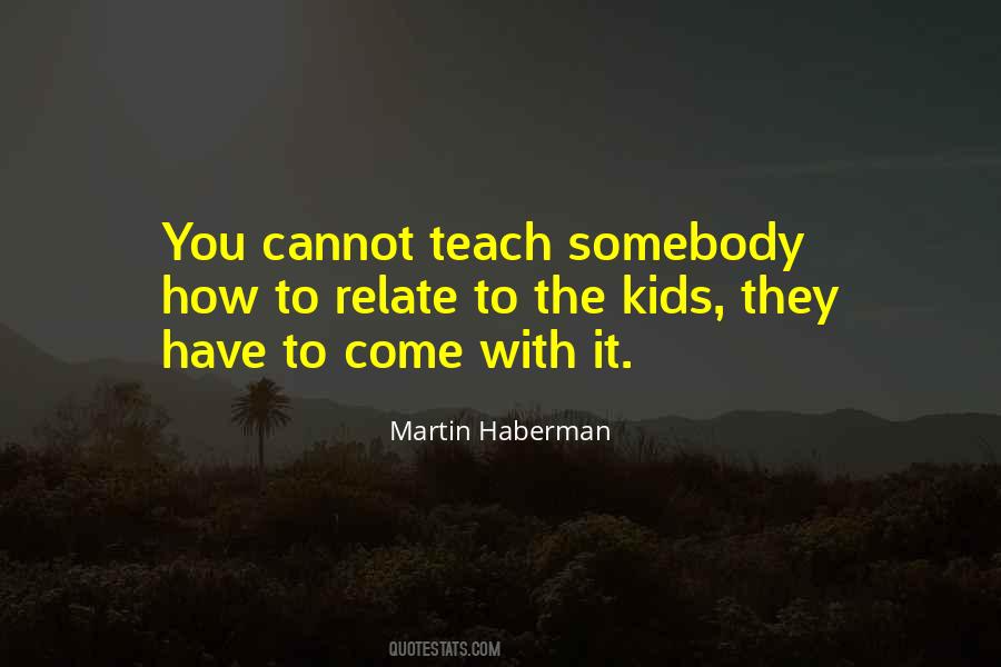 Martin Haberman Quotes #1499448