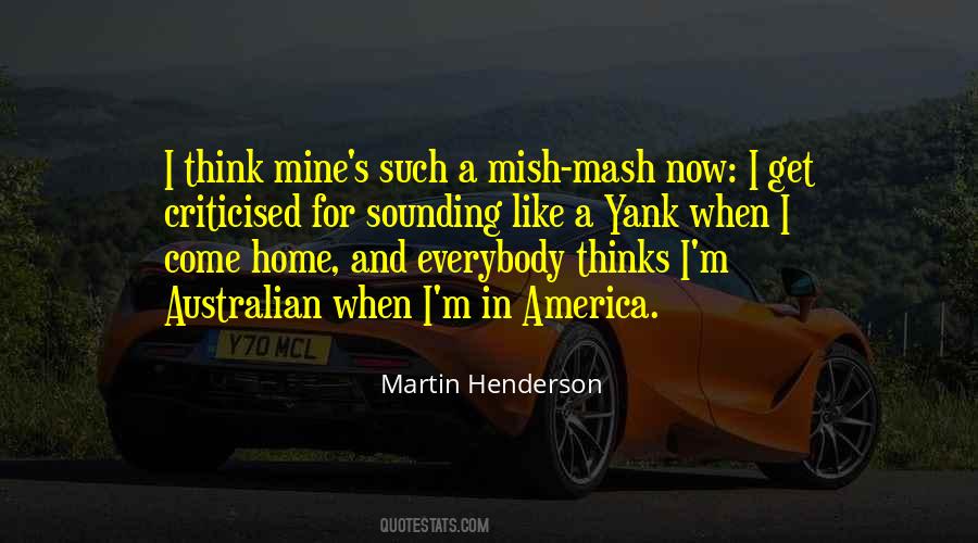 Martin Henderson Quotes #393643