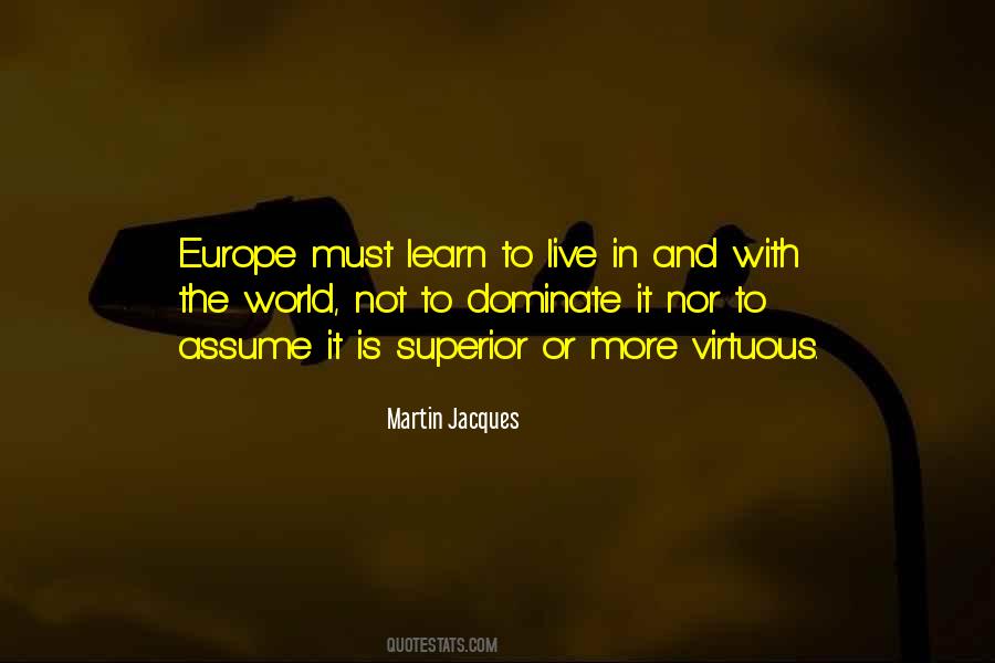 Martin Jacques Quotes #1238545