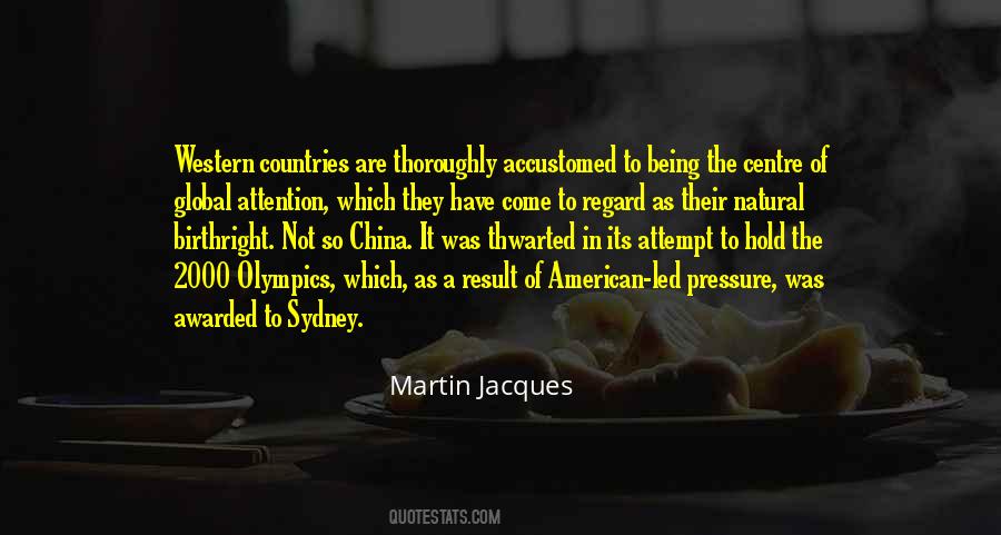 Martin Jacques Quotes #591031