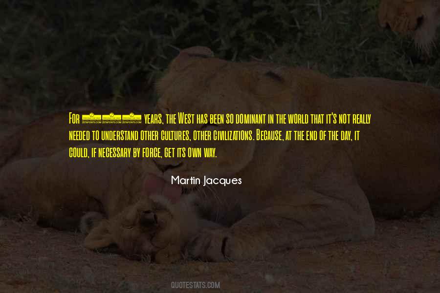 Martin Jacques Quotes #787771