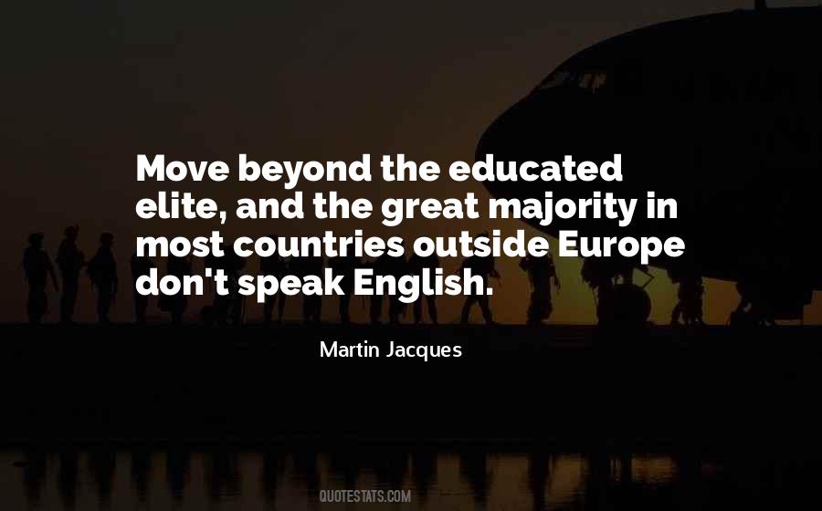 Martin Jacques Quotes #983260