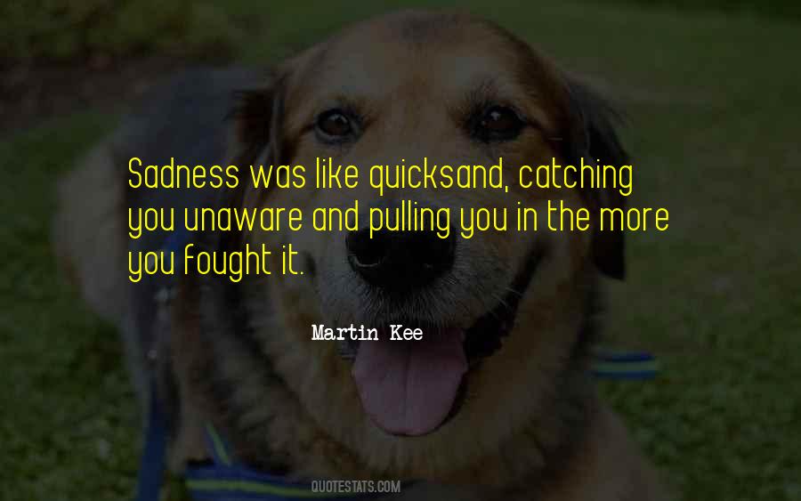 Martin Kee Quotes #489733 Martin Kee Quotes #489733