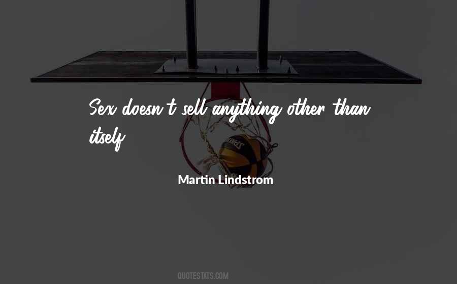 Martin Lindstrom Quotes #1372855