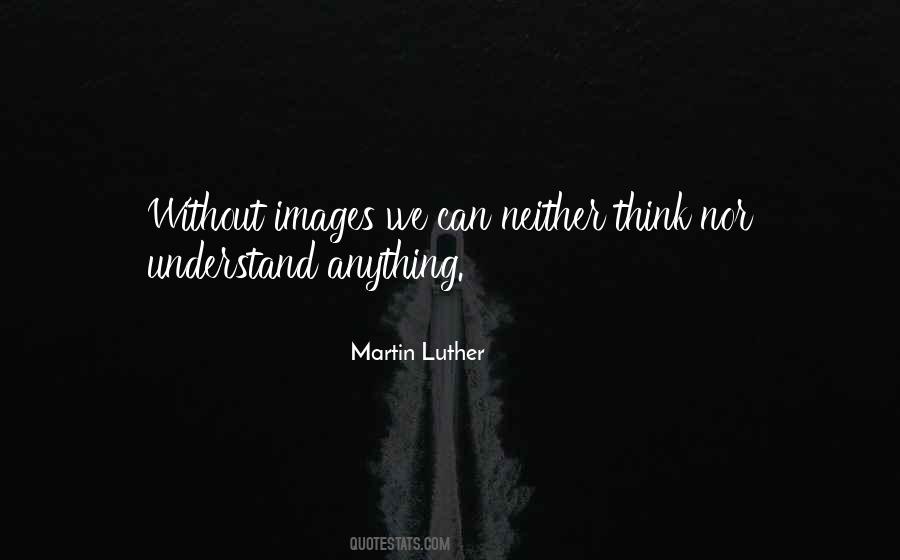 Martin Luther Quotes #1645681