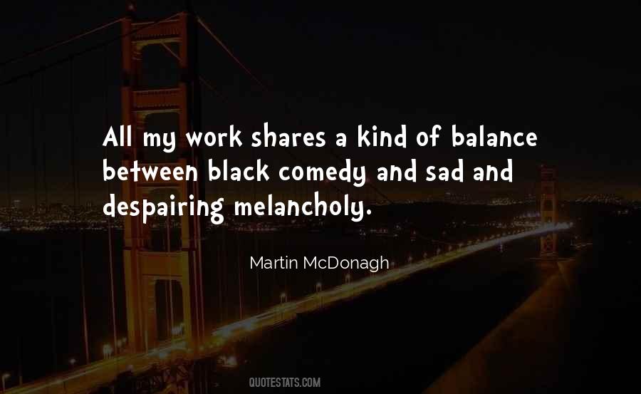 Martin McDonagh Quotes #1015153