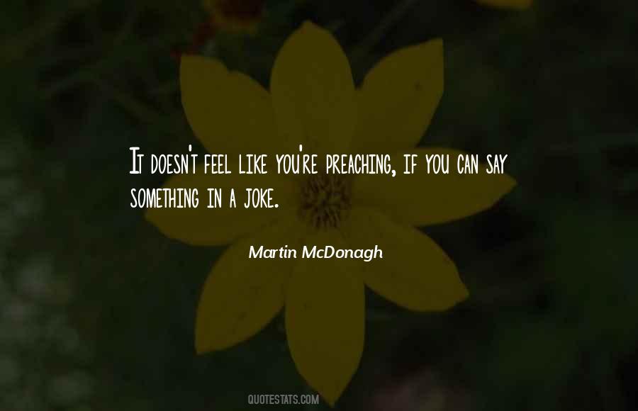 Martin McDonagh Quotes #443121