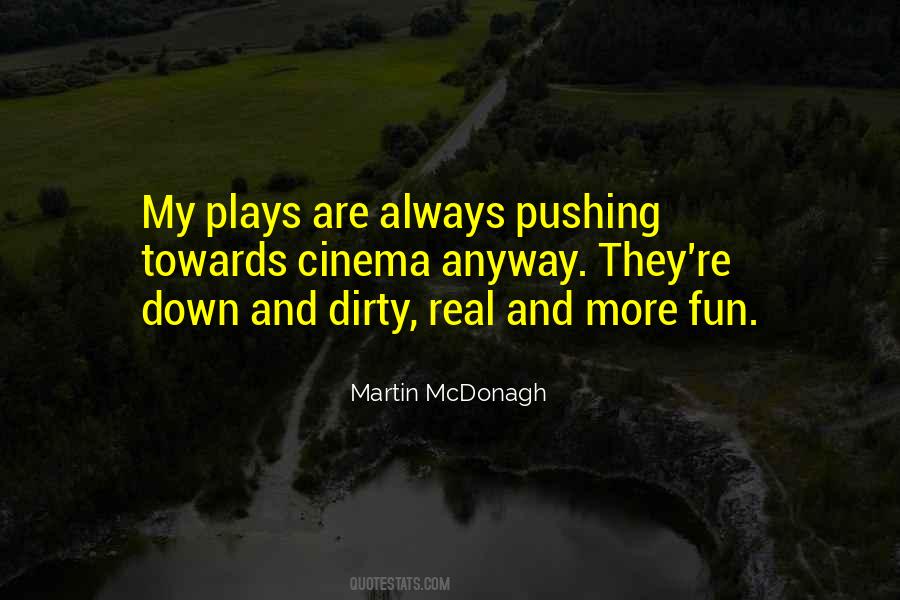 Martin McDonagh Quotes #897276