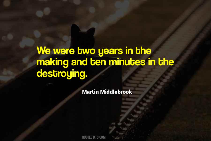 Martin Middlebrook Quotes #869313 Martin Middlebrook Quotes #869313
