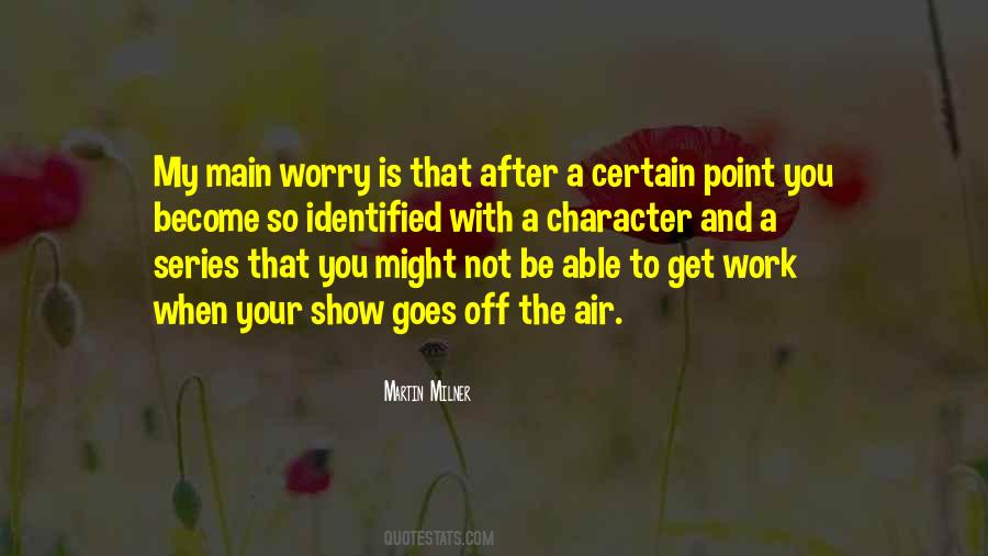 Martin Milner Quotes #1558607