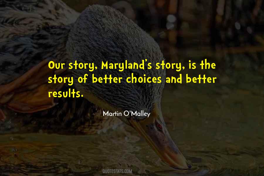 Martin O'Malley Quotes #1139954