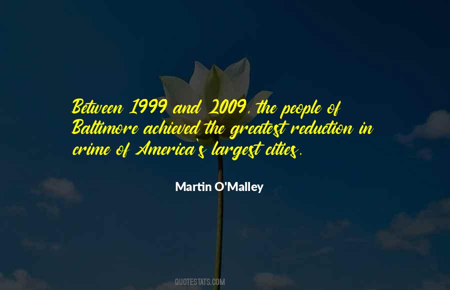 Martin O'Malley Quotes #1645874