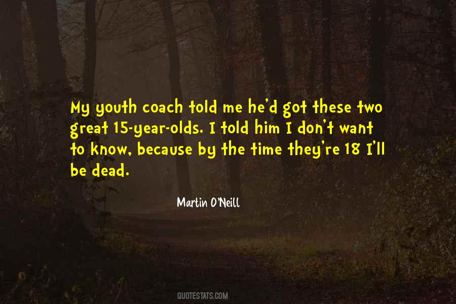 Martin O'Neill Quotes #421309