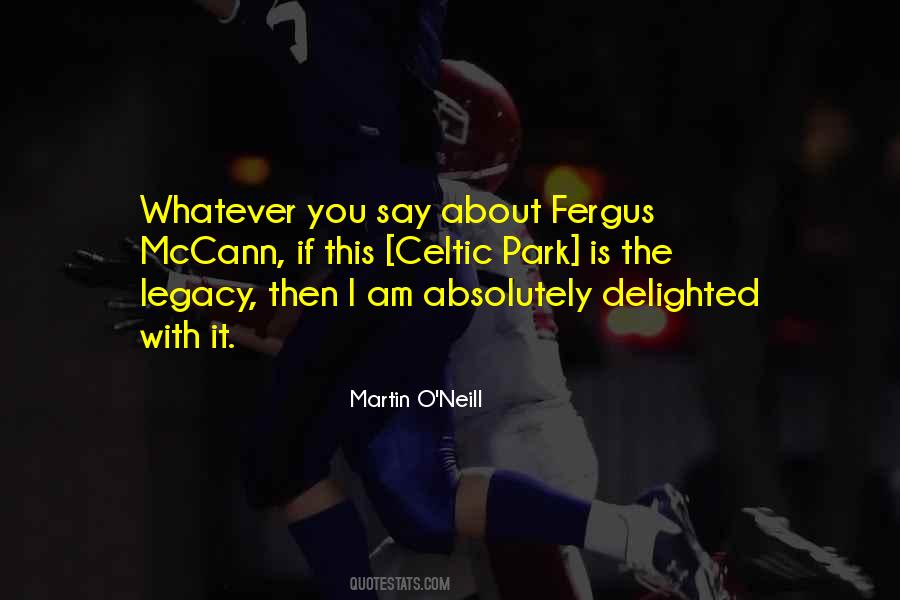 Martin O'Neill Quotes #993177