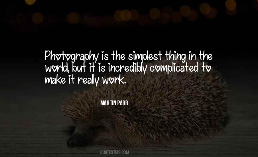 Martin Parr Quotes #1353444