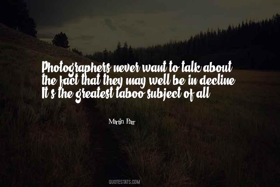 Martin Parr Quotes #1570046