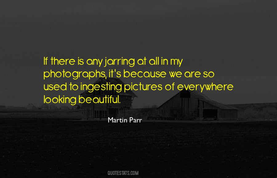 Martin Parr Quotes #1597339