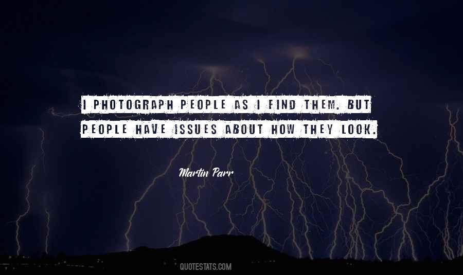 Martin Parr Quotes #363274