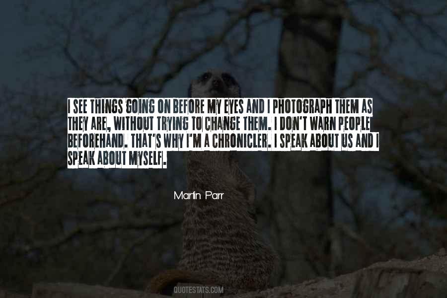 Martin Parr Quotes #402102