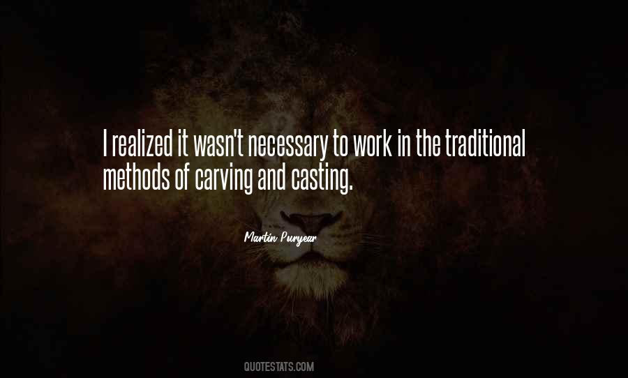 Martin Puryear Quotes #513250