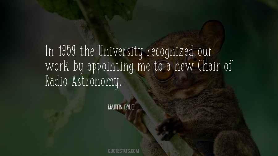 Martin Ryle Quotes #1473549