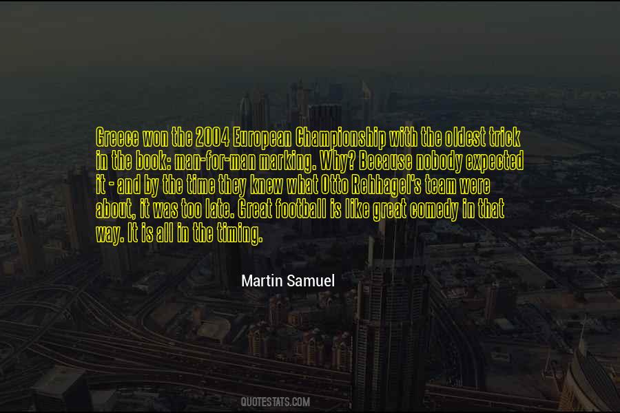 Martin Samuel Quotes #528301