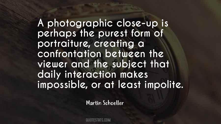 Martin Schoeller Quotes #1714791 Martin Schoeller Quotes #1714791