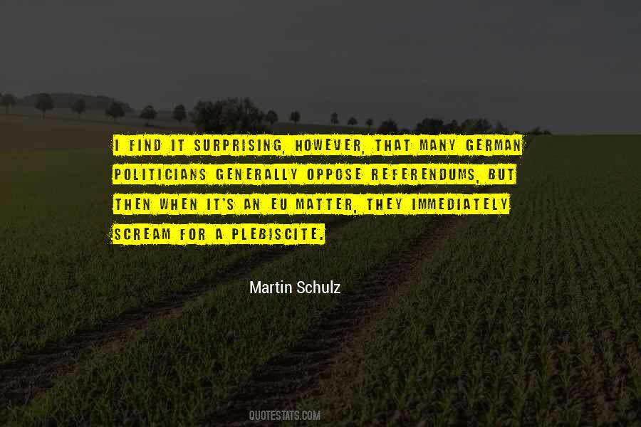 Martin Schulz Quotes #1365275