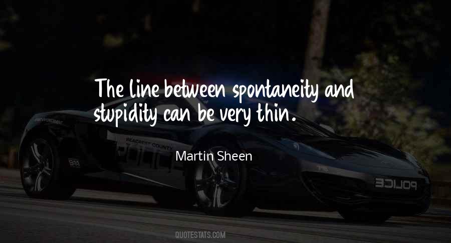 Martin Sheen Quotes #1023887
