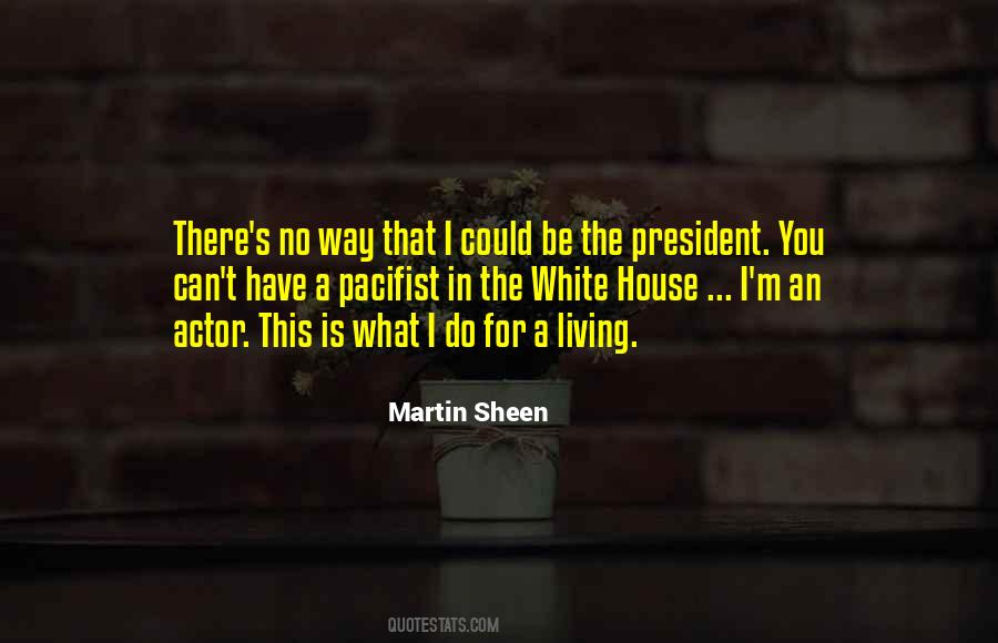 Martin Sheen Quotes #155606