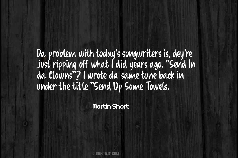 Martin Short Quotes #1532029