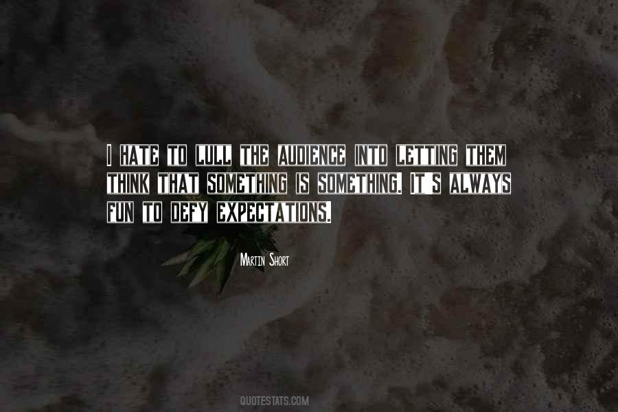 Martin Short Quotes #933115