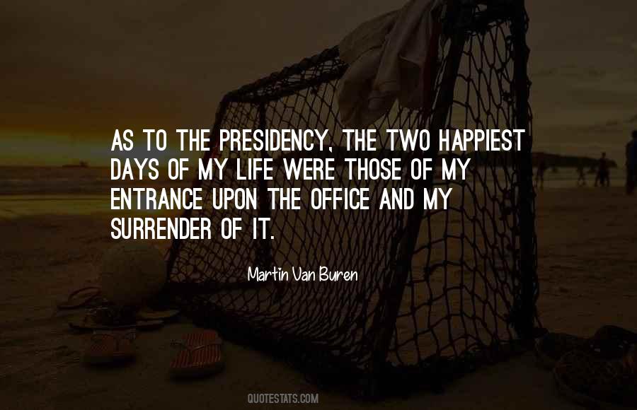 Martin Van Buren Quotes #682146