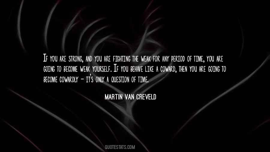 Martin Van Creveld Quotes #412663