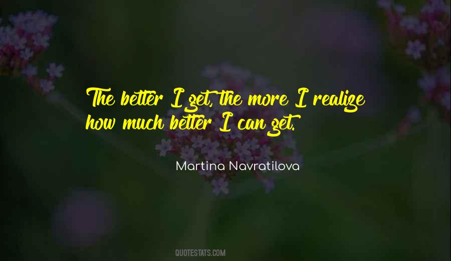 Martina Navratilova Quotes #973411