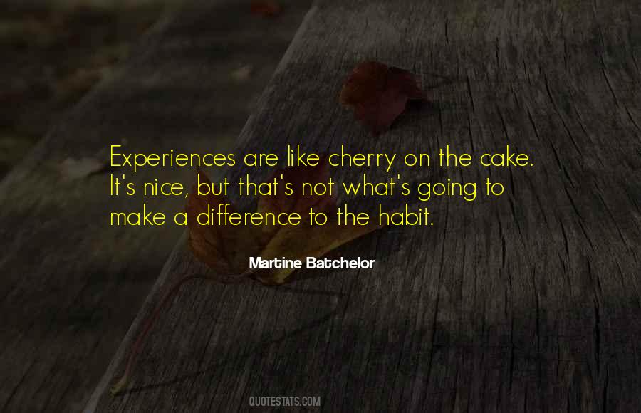 Martine Batchelor Quotes #1271659
