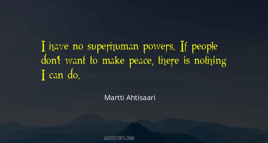 Martti Ahtisaari Quotes #541986