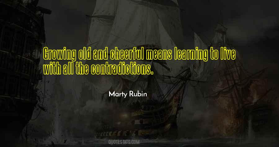 Marty Rubin Quotes #1341557
